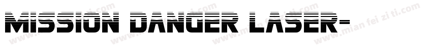 Mission Danger Laser字体转换